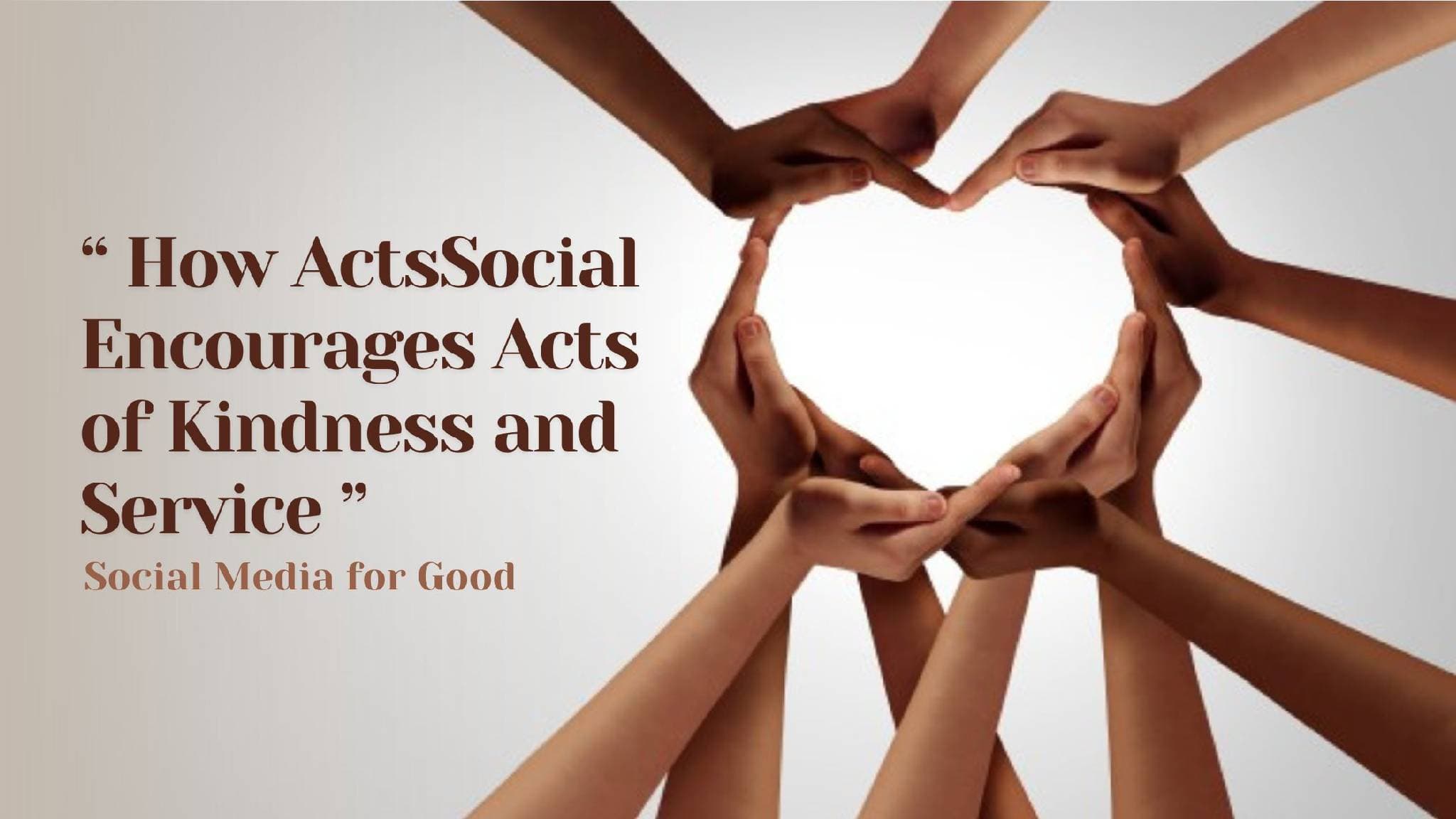 Social Media for Good: How ActsSocial Encourages Acts of Kindness and Service