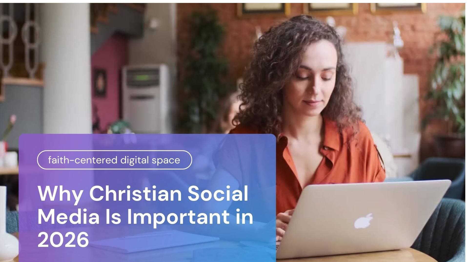 Why Christian Social Media Is Important in 2026